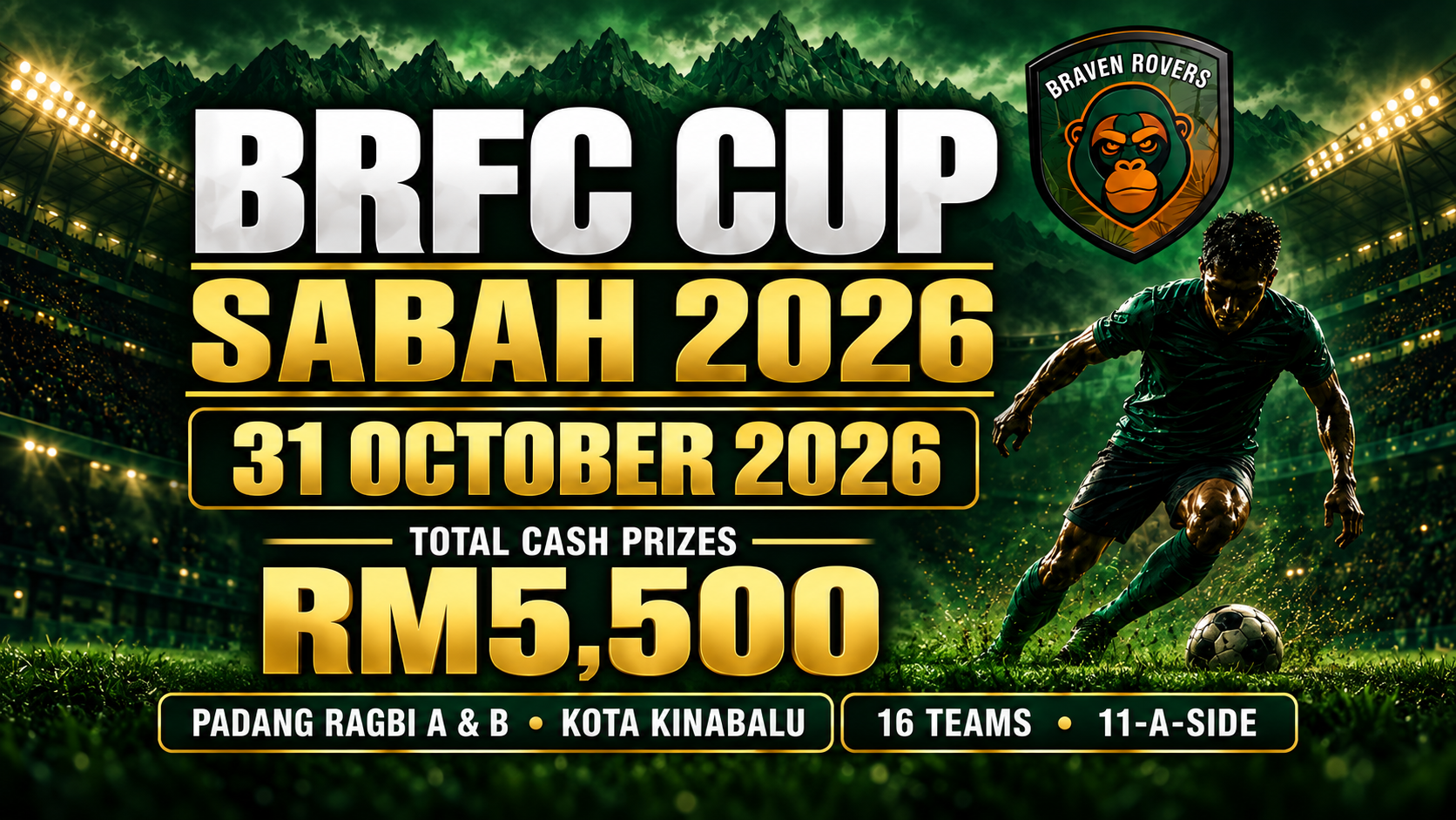 BRFC Cup Sabah 2026 on 31 October 2026 with RM5,500 in cash prizes